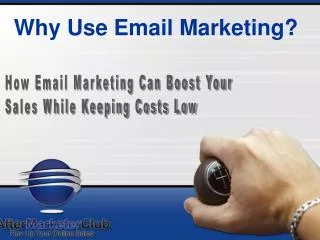 Why Use Email Marketing?