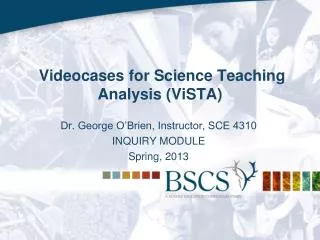 Videocases for Science Teaching Analysis (ViSTA)