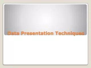 Data Presentation Techniques