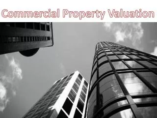 Commercial property valuation