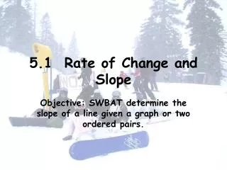 5 1 rate of change and slope