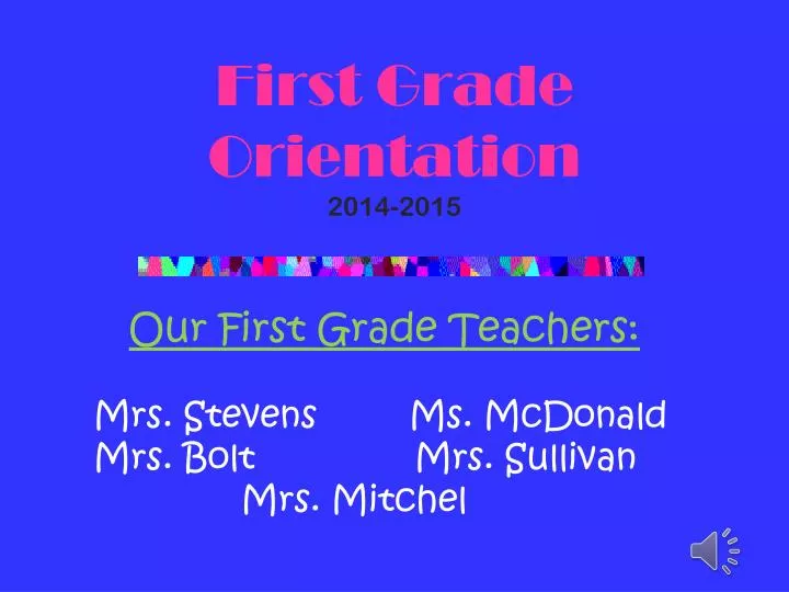 first grade orientation 2014 2015