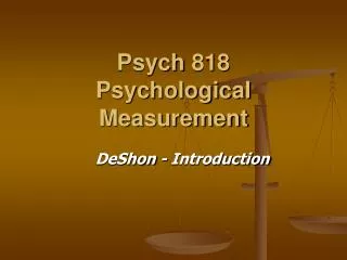 Psych 818 Psychological Measurement