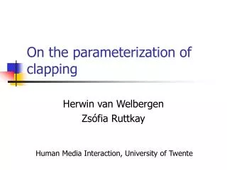 On the parameterization of clapping