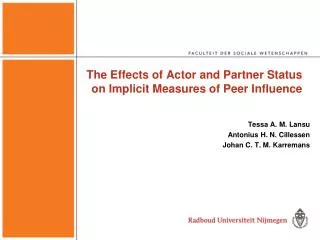 The Effects of Actor and Partner Status on Implicit Measures of Peer Influence