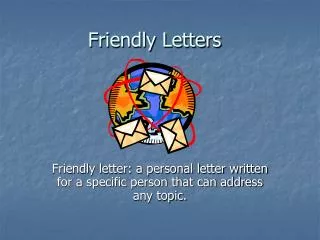 Friendly Letters