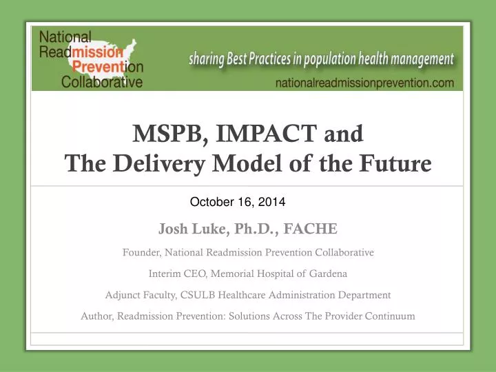 mspb impact and the delivery model of the future