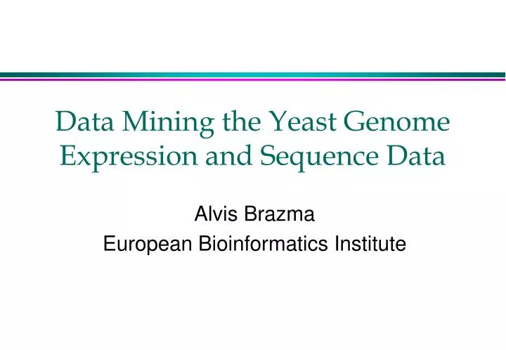 data mining the yeast genome expression and sequence data