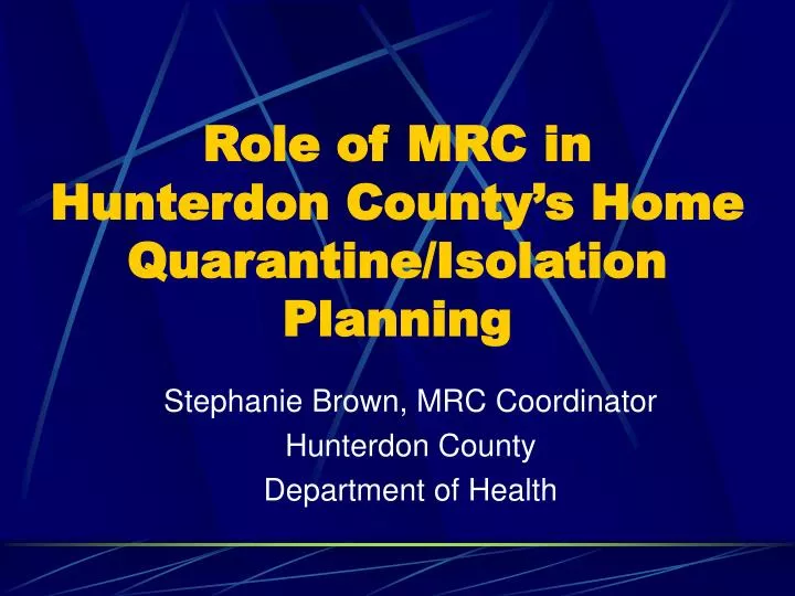 role of mrc in hunterdon county s home quarantine isolation planning