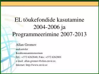el t ukefondide kasutamine 2004 2006 ja programmeerimine 2007 2013