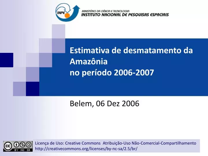 estimativa de desmatamento da amaz nia no per odo 2006 2007
