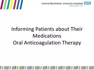 Informing Patients about Their Medications Oral Anticoagulation Therapy