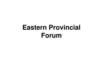 Eastern Provincial Forum
