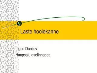 laste hoolekanne