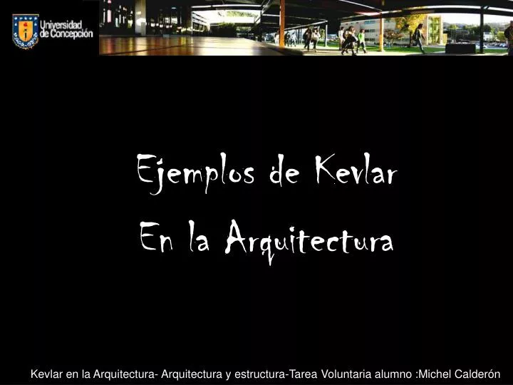 kevlar en la arquitectura arquitectura y estructura tarea voluntaria alumno michel calder n