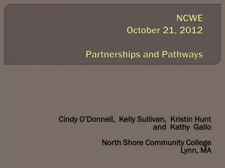 ncwe october 21 2012 partnerships and pathways