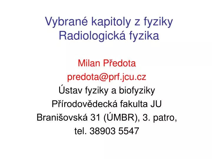 vybran kapitoly z fyziky radiologick fyzika