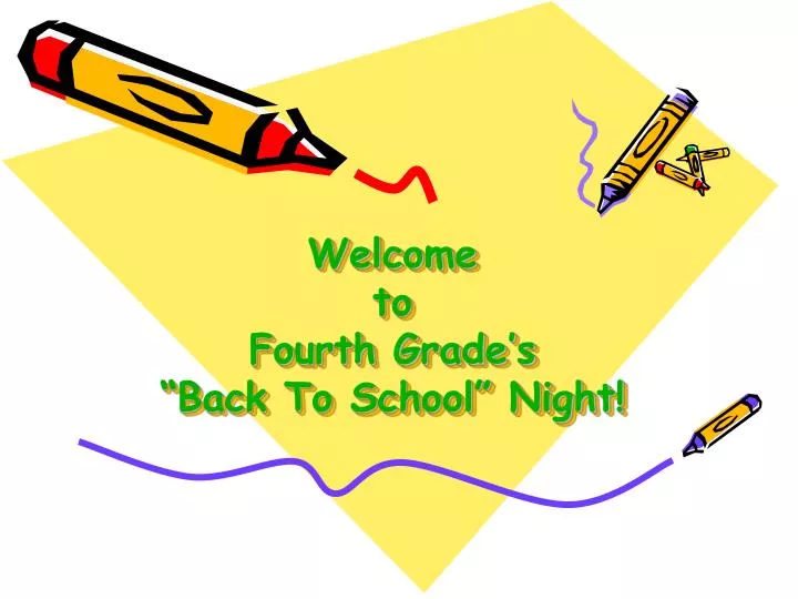 welcome to fourth grade s back to school night