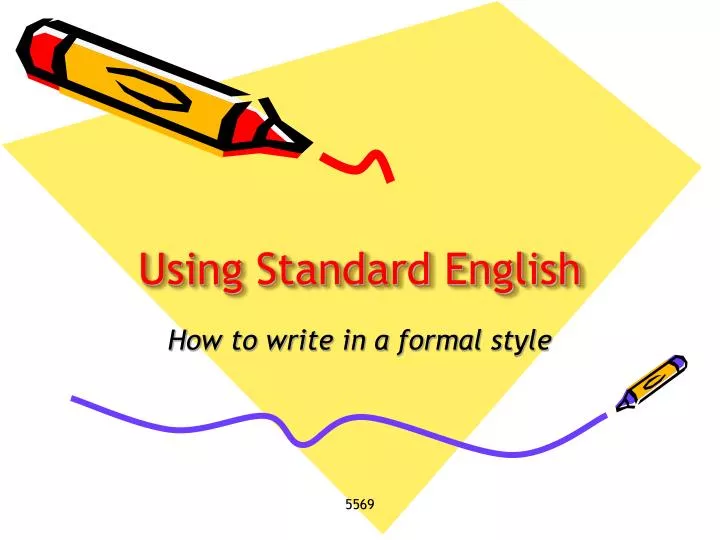 using standard english