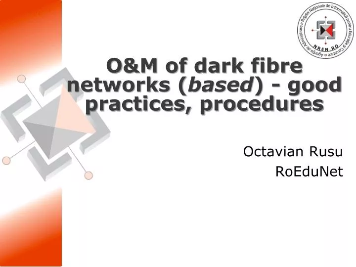 o m of dark fibre networks based good practices procedures