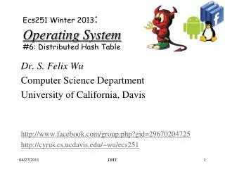 Ecs251 Winter 2013 : Operating System #6: Distributed Hash Table