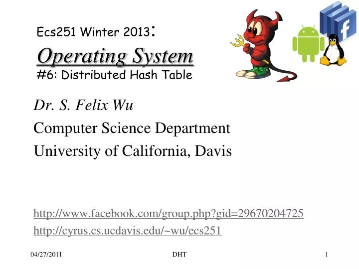 ecs251 winter 2013 operating system 6 distributed hash table
