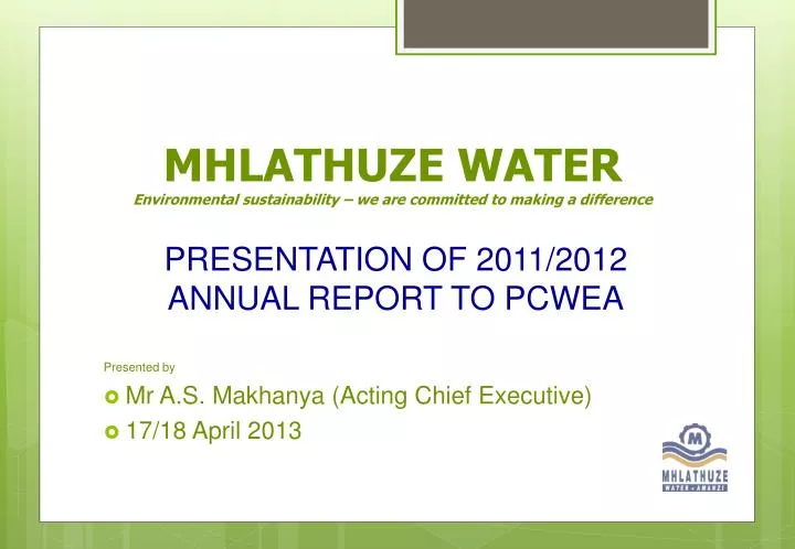 presentation of 2011 2012 annual report to pcwea