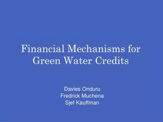 Financial Mechanisms for Green Water Credits