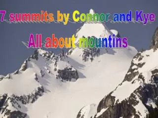 7 summits by Connor and Kye