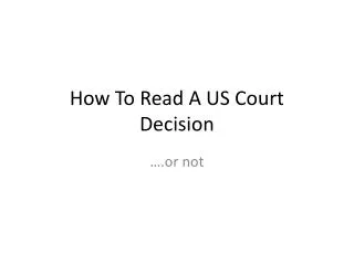 How To Read A US Court Decision