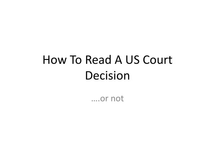 how to read a us court decision