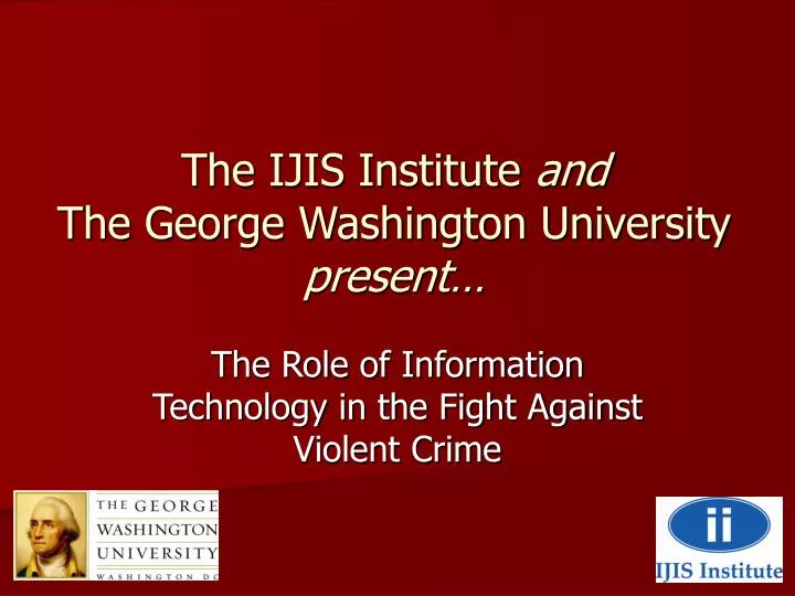 the ijis institute and the george washington university present