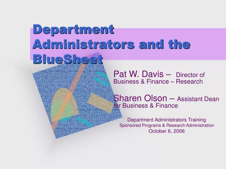 department administrators and the bluesheet