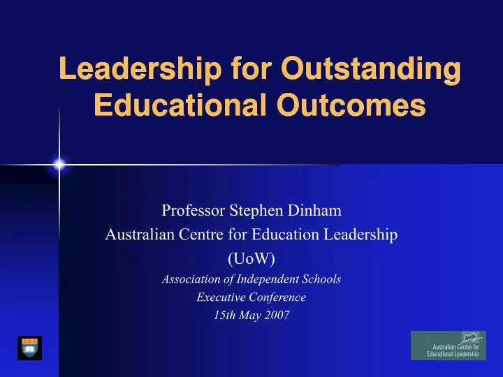 leadership for outstanding educational outcomes