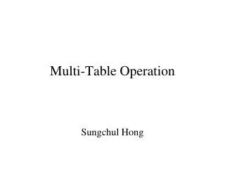 Multi-Table Operation