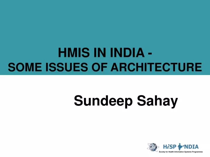 hmis in india some issues of architecture
