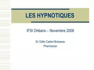 les hypnotiques
