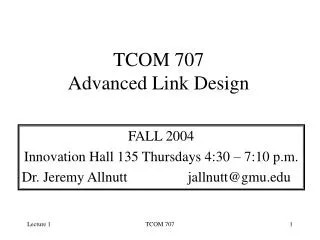 TCOM 707 Advanced Link Design