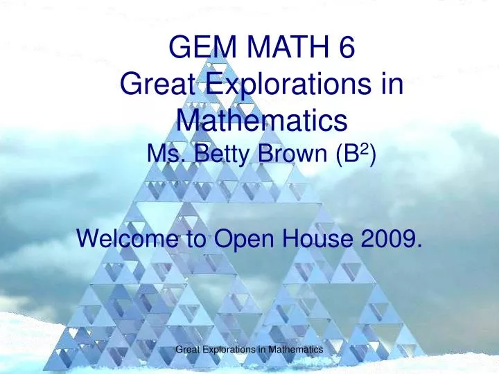 gem math 6 great explorations in mathematics ms betty brown b 2
