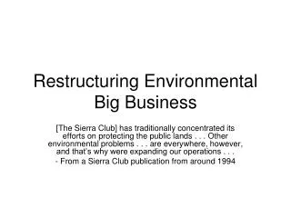 Restructuring Environmental Big Business
