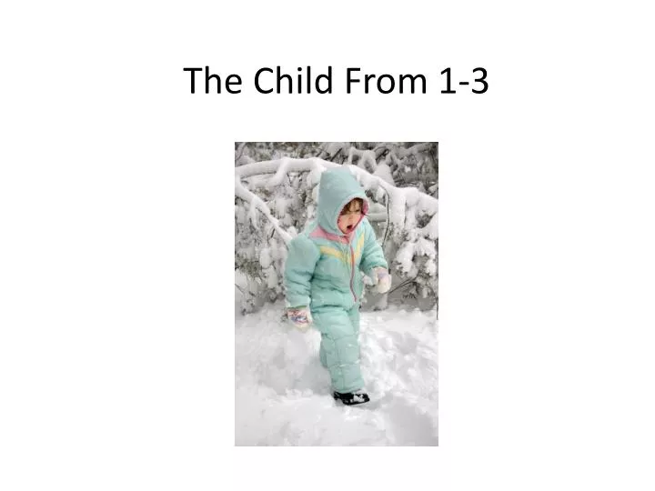 the child from 1 3