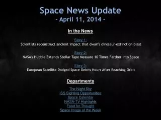 Space News Update - April 11, 2014 -