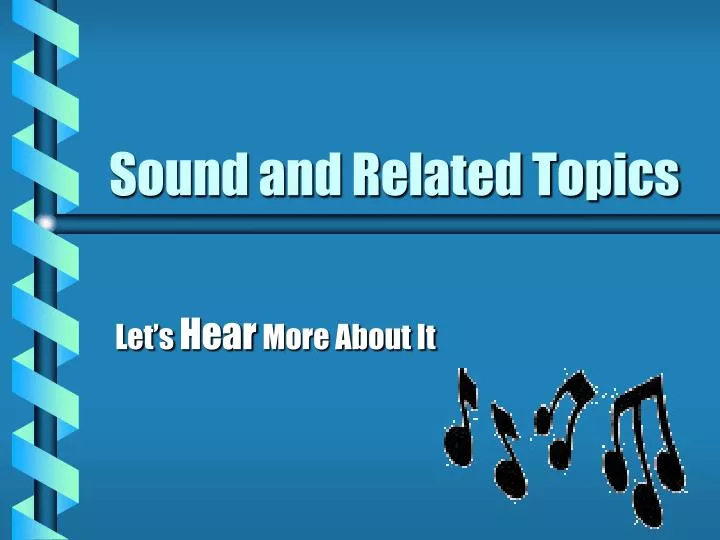 sound and related topics