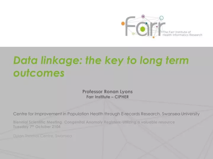 data linkage the key to long term outcomes