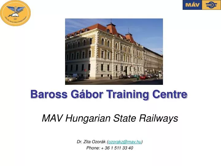 baross g bor training centre