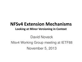 NFSv4 Extension Mechanisms Looking at Minor Versioning in Context