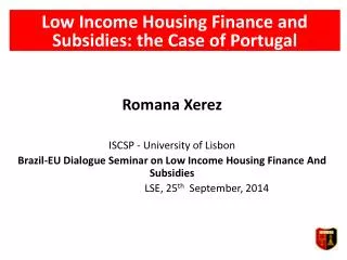 Low Income Housing Finance and Subsidies: the Case of Portugal