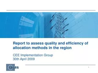 Report to assess quality and efficiency of allocation methods in the region