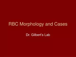 RBC Morphology and Cases