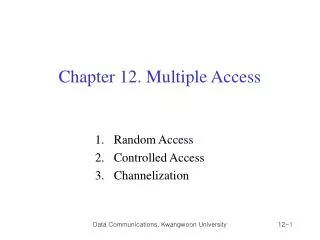 Chapter 12. Multiple Access